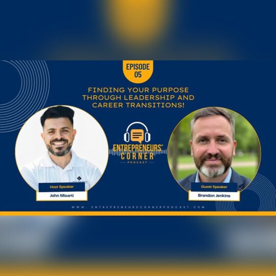 Entrepreneurs' Corner Podcast: Brandon Jenkins on leadership and career transitions